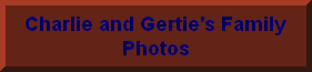 Charlie and Gertie's photos - click here